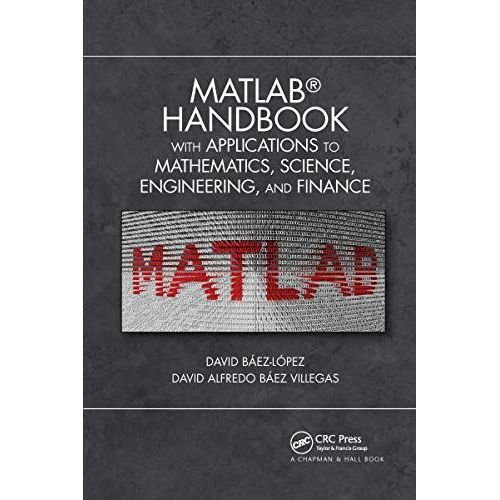 Matlab Handbook With Applications To Mathematics, Science, Engineering, And Finance    Format Broch 