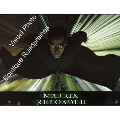Matrix Reloaded : Jeu De Photos D'exploitation Cinmatographique - Format 27,5x21 Cm - De Andy Et Larry Wachowski Avec Keanu Reeves, Laurence Fishburne, Carrie-Anne Moss - 2003
