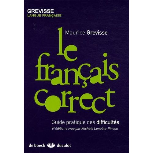 Le Franais Correct - Guide Pratique Des Difficults    Format Poche 