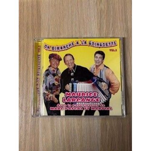 Maurice Larcange - Un Dimanche A La Guinguette Avec Marc Pascal Et Martial