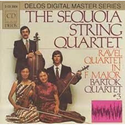 Maurice Ravel Quatuor  Cordes En Fa Majeur Bela Bartok 3me Quatuor  Cordes N3 En Do Dise Mineur Par The Sequoia String Quartet Yoko Matsuda Miwako Watanabe Violons James Dunham Alto Robert Martin