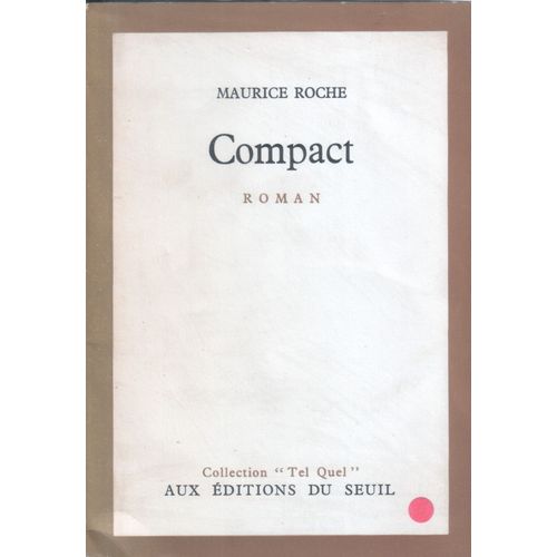 Maurice Roche - Compact - dition Originale Ddicace  Marthe Robert, Seuil, Collection "Tel Quel"   