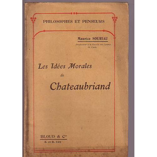 Les Idees Morales De Chateaubriand de Souriau Maurice