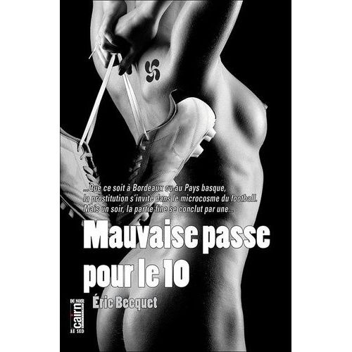 Mauvaise Passe Pour Le 10    Format Grand Format 