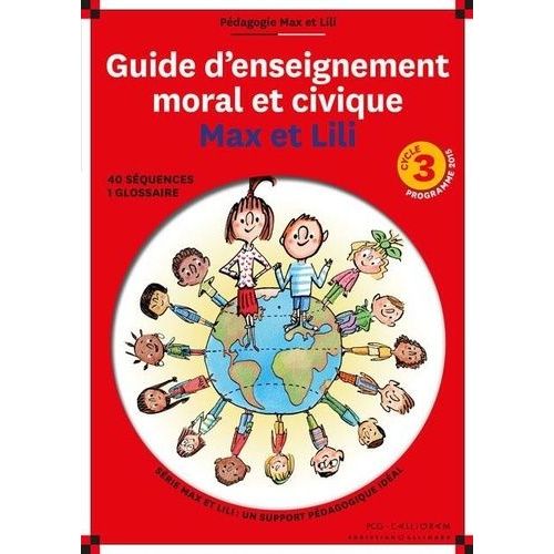 Guide D'enseignement Moral Et Civique Max Et Lili Cycle 3   de Saint-Mars Dominique de  Format Beau livre 