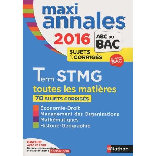 Maxi Annales Tle Stmg - Annales, Sujets & Corrigs   de Lefebvre Gwenalle  Format Broch 