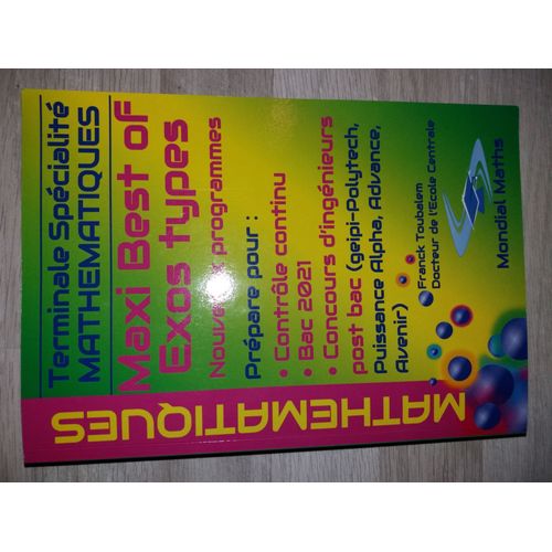 Maxi Best Of Exos Types Terminale Spcialit Mathmatiques   de Franck Toubalem  Format Broch 