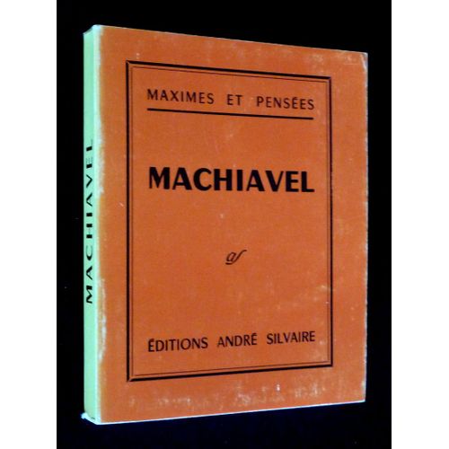 Maximes Et Penses : Machiavel, 1469-1527   de Machiavel  Format Broch 