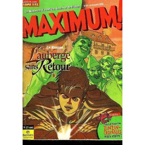 Maximum - Collection J'aime Lire -  9/13 Ans - N26 - Novembre 2000 - L'auberge Sans Retour,  Les Zinzincroyables, Une Enqute De L'inspecteur Bayard,...   de COLLECTIF  Format Broch 