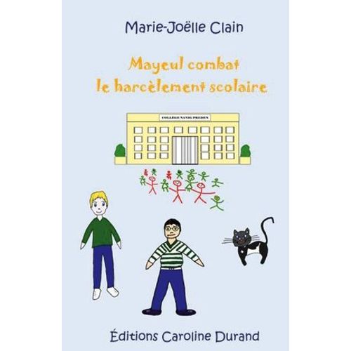 Mayeul Combat Le Harclement Scolaire  