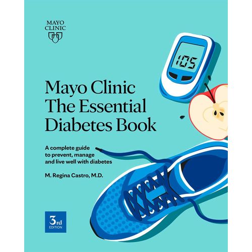Mayo Clinic The Essential Diabetes Book    Format Broch 