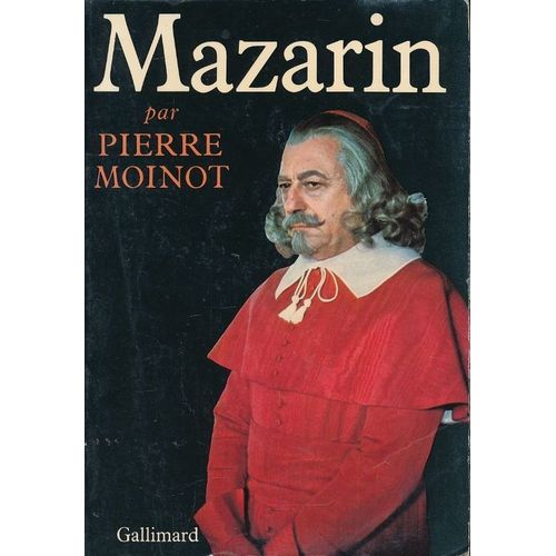 Mazarin   de pierre moinot 