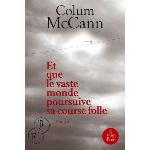 Et Que Le Vaste Monde Poursuive Sa Course Folle    Format Grand Format 