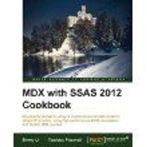 Mdx With Microsoft Sql Server 2012 Analysis Services Cookbook    Format Broch 