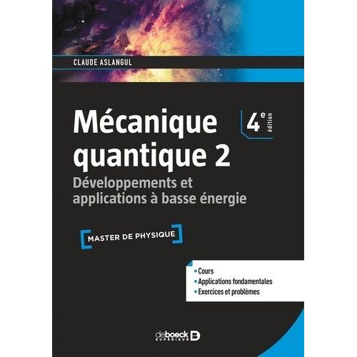 Mcanique Quantique - Tome 2, Dveloppements Et Applications  Basse nergie    Format Grand Format 