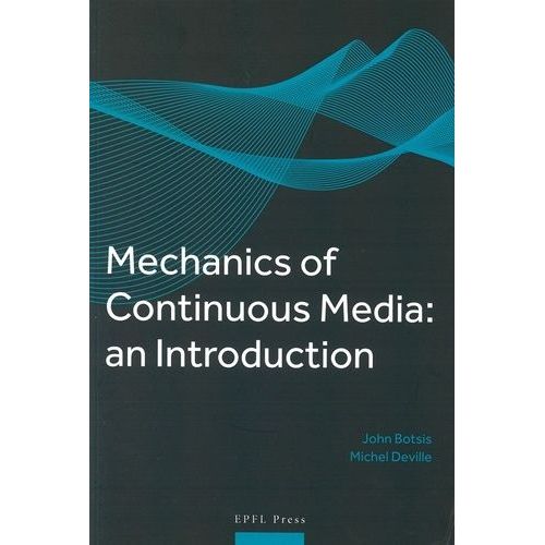 Mechanics Of Continuous Media: An Introduction   de Botsis John  Format Beau livre 