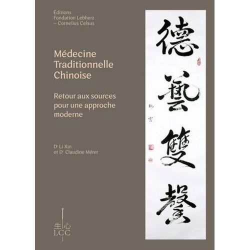 Mdecine Traditionnelle Chinoise - Retour Aux Sources Pour Une Approche Moderne  