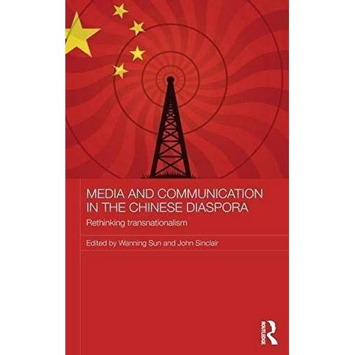 Media And Communication In The Chinese Diaspora   de Wanning Sun  Format Reli 