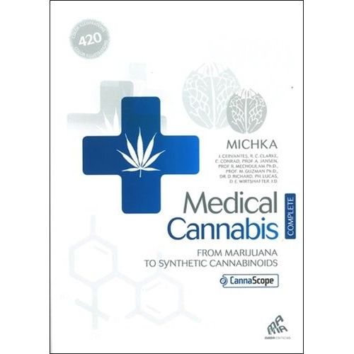 Medical Cannabis : From Marijuana To Synthetic Cannabinoids    Format Broch 