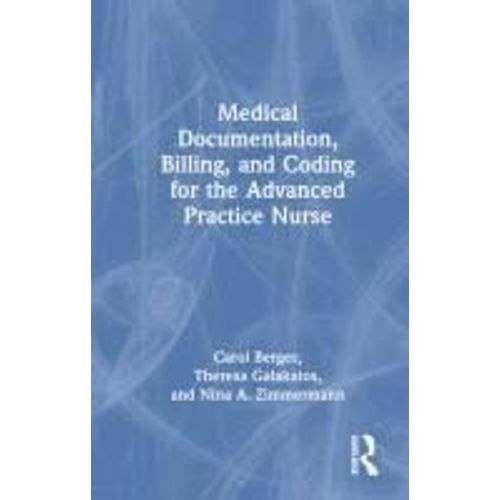 Medical Documentation, Billing, And Coding For The Advanced Practice Nurse    Format Reli 