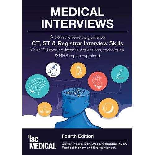 Medical Interviews - A Comprehensive Guide To Ct, St And Registrar Interview Skills (Fourth Edition)    Format Broch 