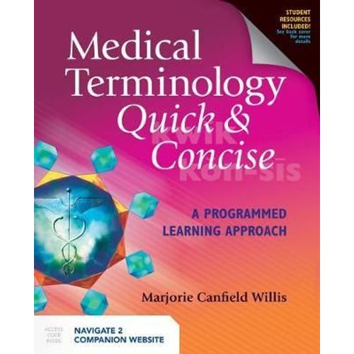 Medical Terminology Quick & Concise: A Programmed Learning Approach    Format Broch 