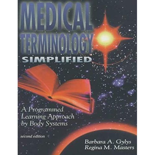 Medical Terminology Simplified: A Programmed Learning Approach By Body Systems   de unknown  Format Broch 