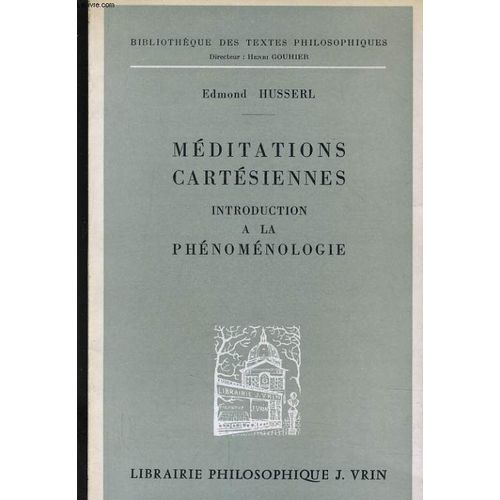 Meditations Cartesiennes - Introduction A La Phenomenologie   de EDMOND HUSSERL  Format Broch 