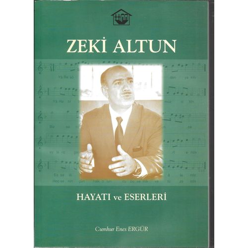 Mehmet Zeki Altun (1920-1999) Hayati Ve Eserleri    Format Broch 