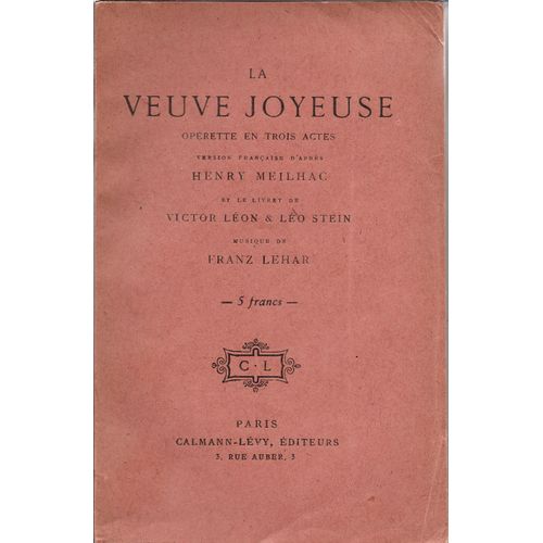 La Veuve Joyeuse   de Meilhac Henry / Leon Victor Et Stein, Lo / Lehar, F.
