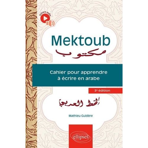 Mektoub - Cahier Pour Apprendre  crire En Arabe    Format Beau livre 