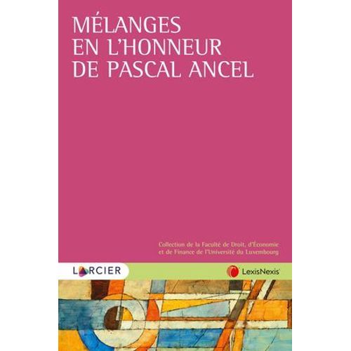 Mlanges En L'honneur De Pascal Ancel  