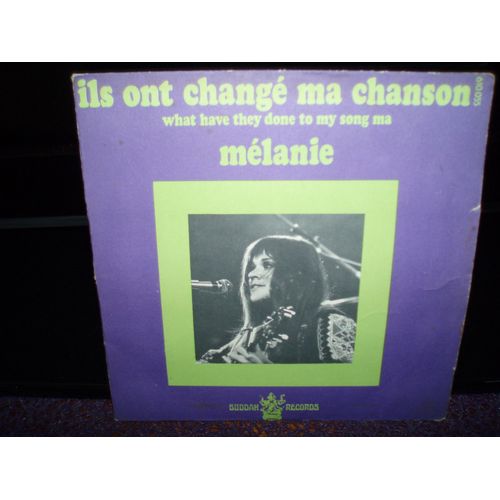 Melanie / Ils Ont Change Ma Chanson - What Have They Done To My Song Ma. - 