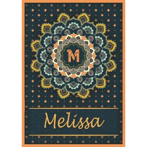 Melissa: Carnet De Notes A5 | Prnom Personnalis Melissa | Monogramme M | Cadeau D'anniversaire Pour Fille, Femme, Maman, Copine, Sur | Mandala | 120 Pages Ligne, Petit Format A5 (14.8 X 21 Cm)   de Publishing, Ivy rF Lia  Format Broch 