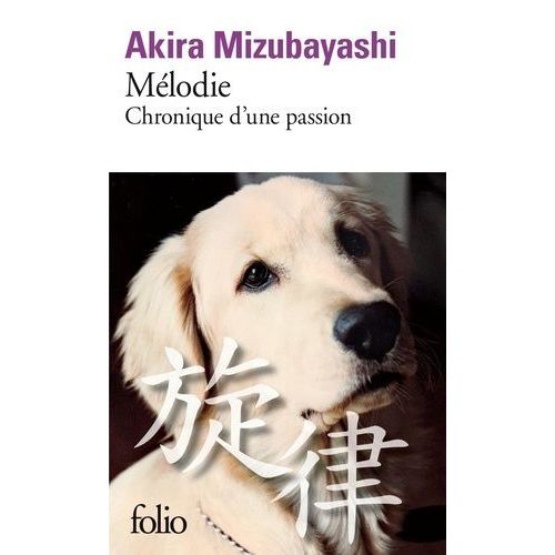Mlodie - Chronique D'une Passion   de Mizubayashi Akira  Format Poche 