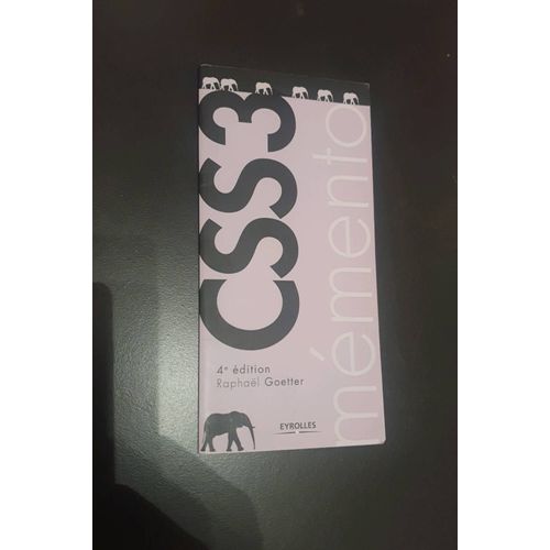 Mmento Css3 Css 3 / 4me Edition  Raphal Goetter   