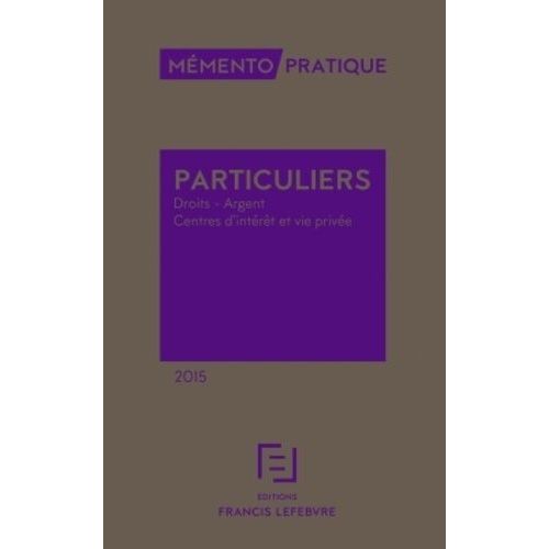 Particuliers - Droits - Argent - Centres D'intrt Et Vie Prive    Format Reli 
