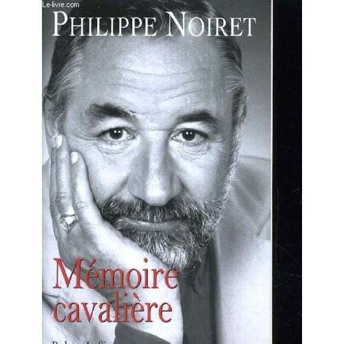 Memoire Cavaliere   de philippe noiret