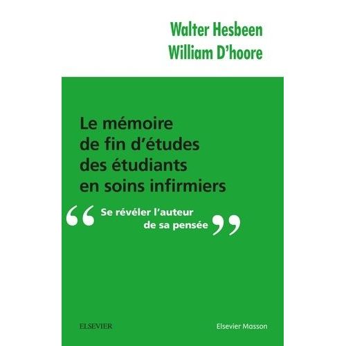 Mmoire De Fin D'tudes Des tudiants En Soins Infirmiers - Se Rvler L'auteur De Sa Pense    Format Beau livre 