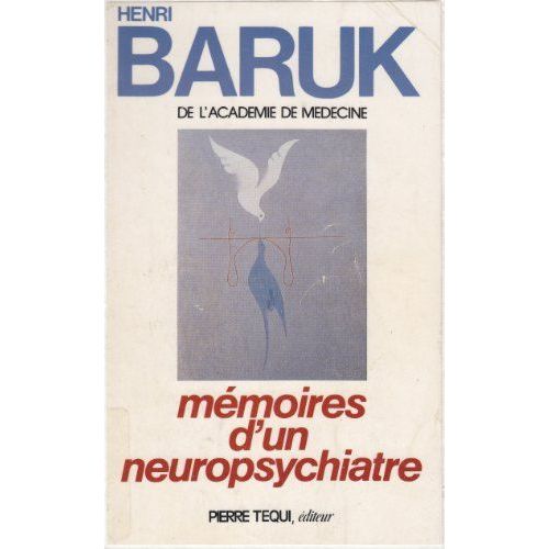 Mmoires D'un Neuropsychiatre   de henri baruk  Format Broch 