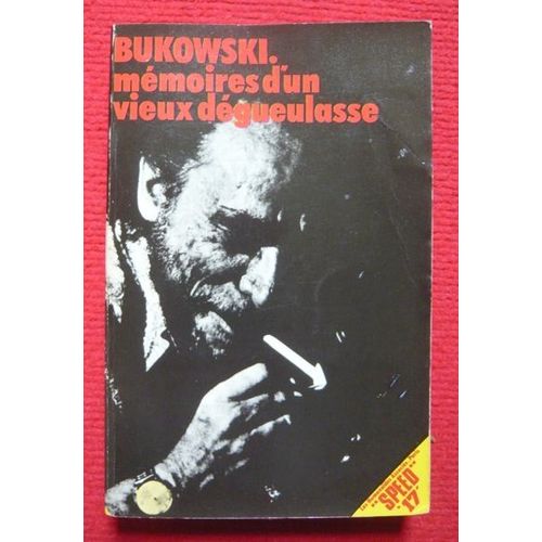 Mmoires D'un Vieux Dgueulasse   de Charles Bukowski  Format Broch 