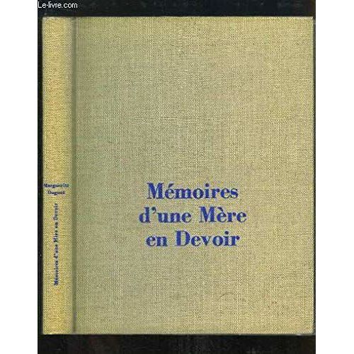 Mmoires D'une Mre En Devoir   de Duguet, Marguerite  Format Reli 