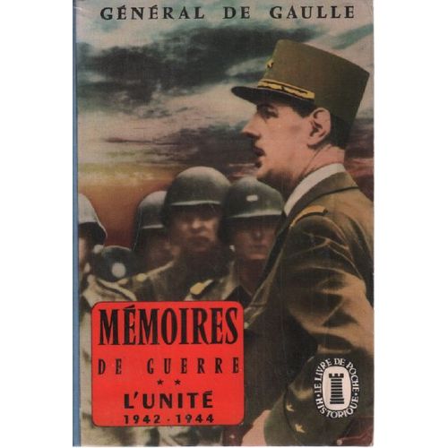 Memoires De Guerre / Tome 2: L'unite 1942-1944   de charles de gaulle 