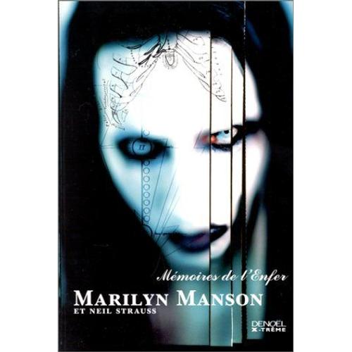 Mmoires De L'enfer Par Marilyn Manson Et Neil Strauss   de Marilyn Manson et Neil Strauss 