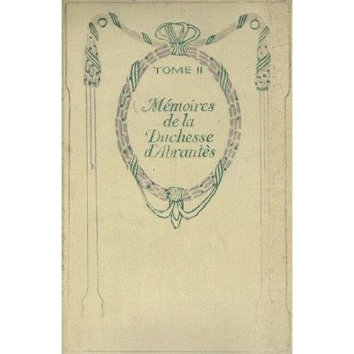 Mmoires De La Duchesse D'abrants - Tome Ii - Collection Nelson   