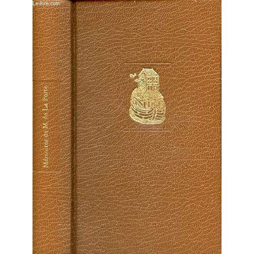 Mmoires De M.De La Porte, Premier Valet De Chambre De Louis Xiv Contenant Plusieurs Particularits Des Regnes De Louis Xiii & De Louis Xiv.   de M.de la Porte 