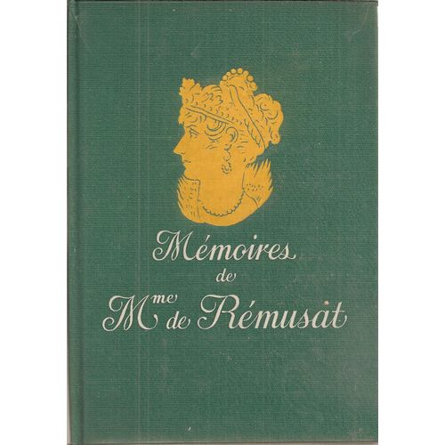 Mmoires De Mme ( Madame ) De Rmusat : 1802 - 1808 - dition Relie, Tirage Limit & Numrot : Exemplaire N 744 / 5000   de madame de rmusat ( introduction & notes : charles kunstler )