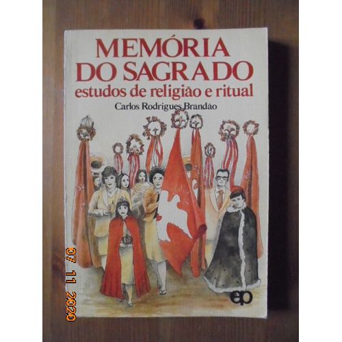 Memoria Do Sagrado: Estudos De Religiao E Ritual   de Carlos Rodrigues Brandao  Format Broch 