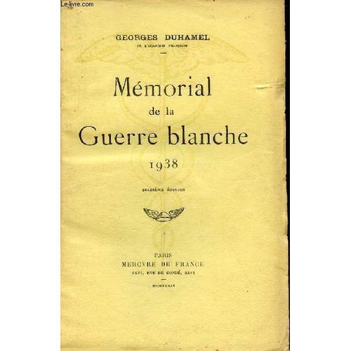 Mmorial De La Guerre Blanche 1938 - 16e dition.   de georges duhamel 