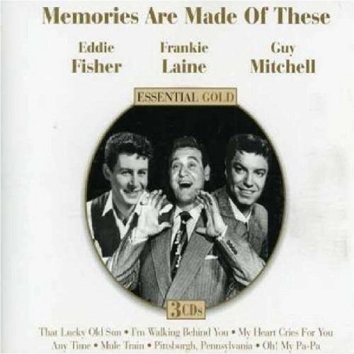 Memories Are Made Of These - Boxset 3 Cd - Eddie Fisher / Frankie Laine / Guy Mitchell - Essential Gold / Best Of / Compilation - Dynamic Entertainment Ltd - 2005 - 